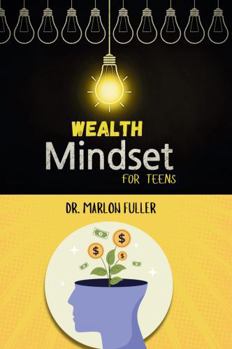 Wealth Mindset for Teens