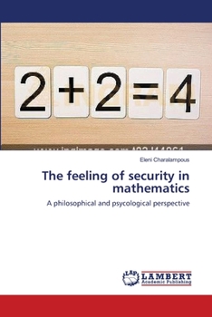 Paperback The feeling of security in mathematics Book