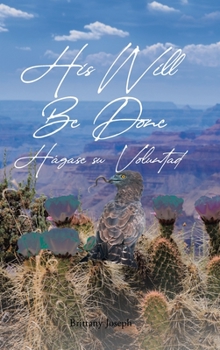 Hardcover His Will Be Done: Hagase su Voluntad Book