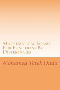 Paperback Mathematical Forms For Functions By Differencies: New mathematical forfs for functions by differencies Book