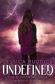 Undefined - Book #1 of the Elemental Saga