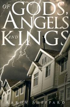 Of Gods, Angels and Kings