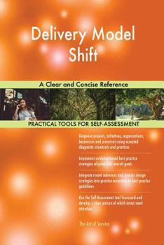 Paperback Delivery Model Shift A Clear and Concise Reference Book