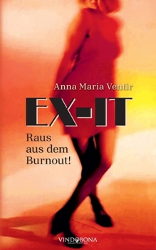 Paperback Ex-It: Raus aus dem Burnout! [German] Book