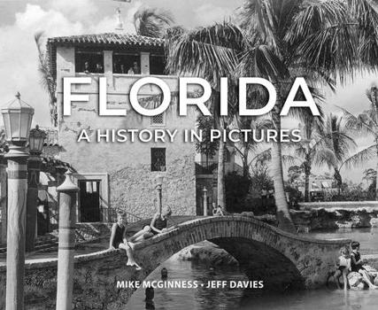 Hardcover Florida: A History in Pictures Book