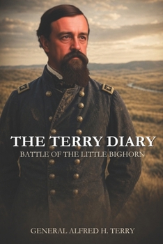 Paperback The Terry Diary: Battle of the Little Bighorn Book
