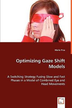 Paperback Optimizing Gaze Shift Models Book