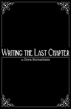 Paperback Writing the Last Chapter [Large Print] Book
