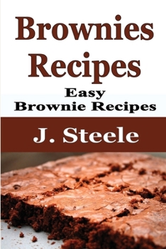 Paperback Brownies Recipes: Easy Brownie Recipes Book