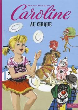 Le Cirque Caroline - Book  of the Caroline and Her Friends