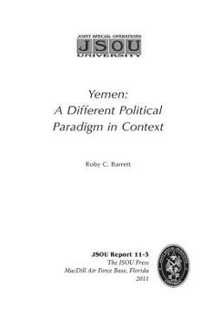 Paperback Yemen: A Different Political Paradigm in Context Book