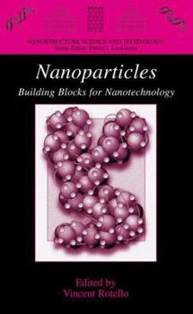 Paperback Nanoparticles: Building Blocks for Nanotechnology Book