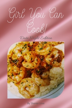 Paperback Girl You Can Cook!: Date Night Edition Book