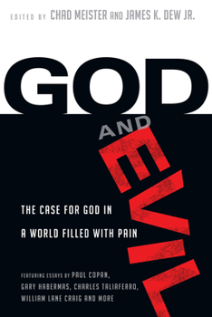 Paperback God and Evil: The Case for God in a World Filled with Pain Book