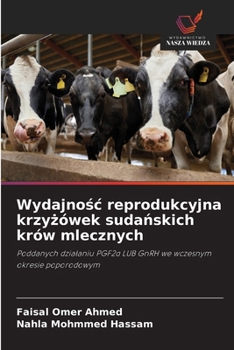 Wydajnośc reprodukcyjna krzyżówek sudańskich krów mlecznych