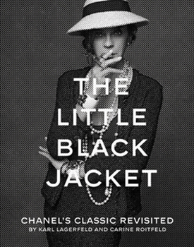 Paperback Karl Lagerfeld: The Little Black Jacket: Chanel's Classic Revisited Book