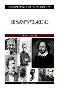 Paperback His Majesty's Well-Beloved Book