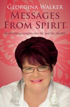 Paperback Messages from Spirit: Breathtaking Insights into Life and the Afterlife Book