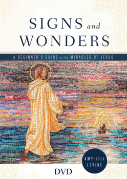 Signs and Wonders Video Content: A Beginner's Guide to the Miracles of Jesus