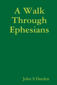 Paperback A Walk Through Ephesians Book