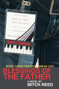 Paperback Blessings of the Father - Book Three: The Boys Break Out! Book