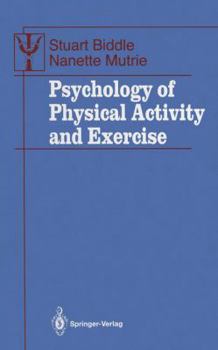 Hardcover Psychology of Physical Activity and Exercise: A Health-Related Perspective (Contributions to Psychology and Medicine) Book