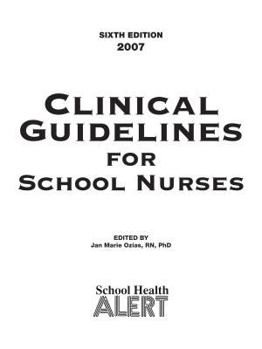 SCHOOL NURSE RESOURCE RESOURCE MANUAL Tenth Edition : Evidenced Based Guide to Practice