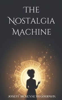 Paperback The Nostalgia Machine Book