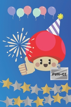 Paperback Fun-Gi: Punny Journal Notebook Diary 6" x 9" 120 lined pages Book