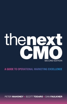 Paperback The Next CMO: A Guide to Operational Marketing Excellence Book