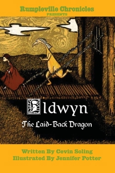 Hardcover Eldwyn the Laid-Back Dragon Book