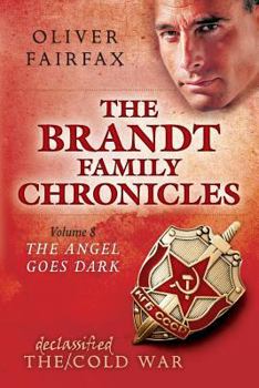 Paperback The Angel Goes Dark: The Brandt Family Chronicles Book