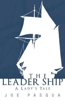 Paperback The Leader Ship: A Lady's Tale Book