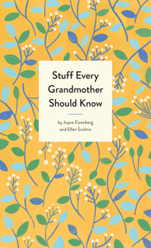 Hardcover Stuff Every Grandmother Should Know Book