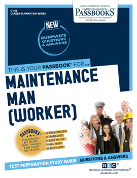 Paperback Maintenance Man (Worker) (C-463): Passbooks Study Guide Volume 463 Book