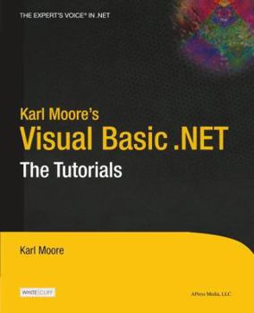 Paperback Karl Moore's Visual Basic .Net: The Tutorials Book