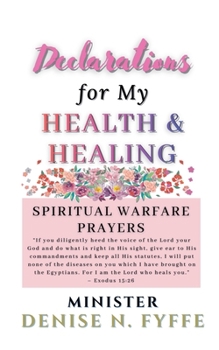 Paperback Declarations for My Health & Healing Book