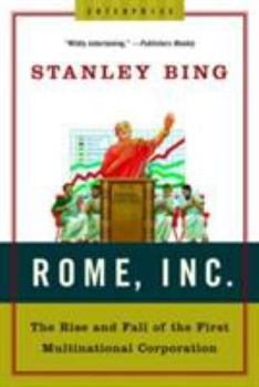 Paperback Rome, Inc.: The Rise and Fall of the First Multinational Corporation Book