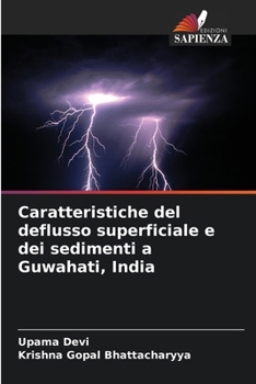 Paperback Caratteristiche del deflusso superficiale e dei sedimenti a Guwahati, India [Italian] Book