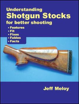 Paperback Understanding Shotgun Stocks For Better Shooting Book