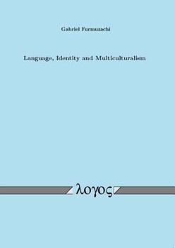 Paperback Language, Identity and Multiculturalism Book