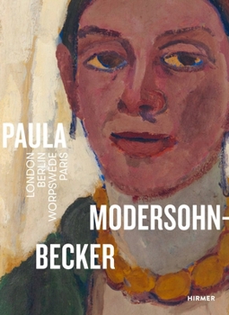 Paperback Paula Modersohn-Becker: London-Berlin-Worpswede-Paris Book