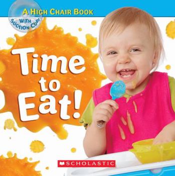 Board book Time to Eat [With Suction Cup] Book