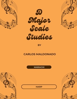 Paperback D Major Scale Studies Harp: A Mariachi Classroom Resource Book