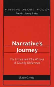 Paperback Narrative's Journey: The Fiction and Film Writing of Dorothy Richardson Book