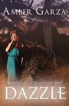 Paperback Dazzle: Delaney's Gift Series Book