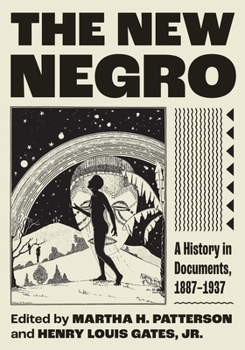 Paperback The New Negro: A History in Documents, 1887-1937 Book