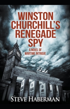 Paperback Winston Churchill's Renegade Spy Book