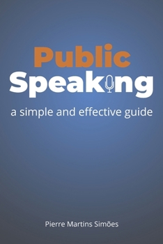 Paperback Public Speaking: a simple and effective guide Book