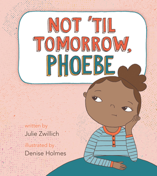 Hardcover Not 'Til Tomorrow, Phoebe Book